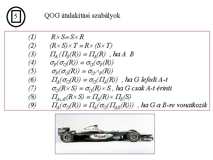 QOG átalakítási szabályok 5 (1) (2) (3) (4) (5) (6) (7) (8) (9) R