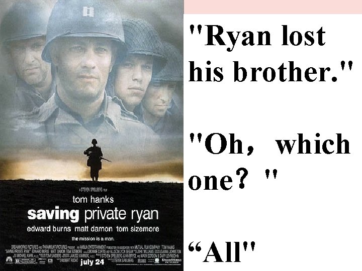 "Ryan lost his brother. " "Oh,which one?" “All" "Ryan lost his brother. " "Oh,which one?" “All"