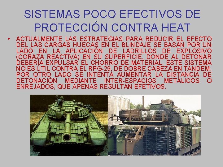 SISTEMAS POCO EFECTIVOS DE PROTECCIÓN CONTRA HEAT • ACTUALMENTE LAS ESTRATEGIAS PARA REDUCIR EL