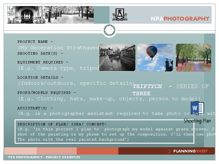 NPAPHOTOGRAPHY PROJECT NAME – (My Generation Strathaven) SHOOTING DATE(S) – EQUIPMENT REQUIRED – (E. NPAPHOTOGRAPHY PROJECT NAME – (My Generation Strathaven) SHOOTING DATE(S) – EQUIPMENT REQUIRED – (E.
