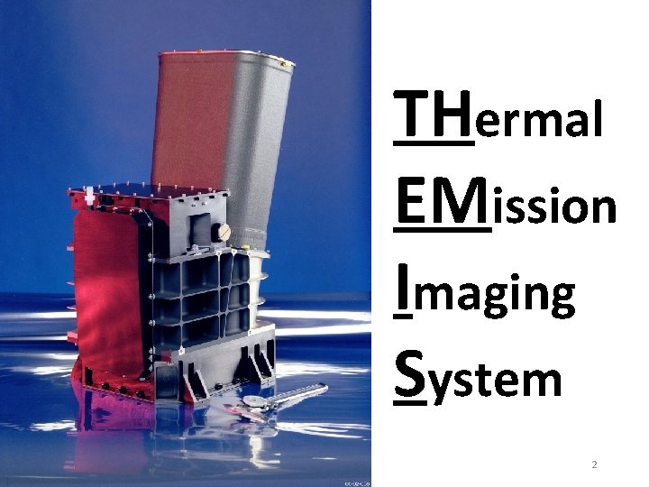 THermal EMission Imaging System 2 