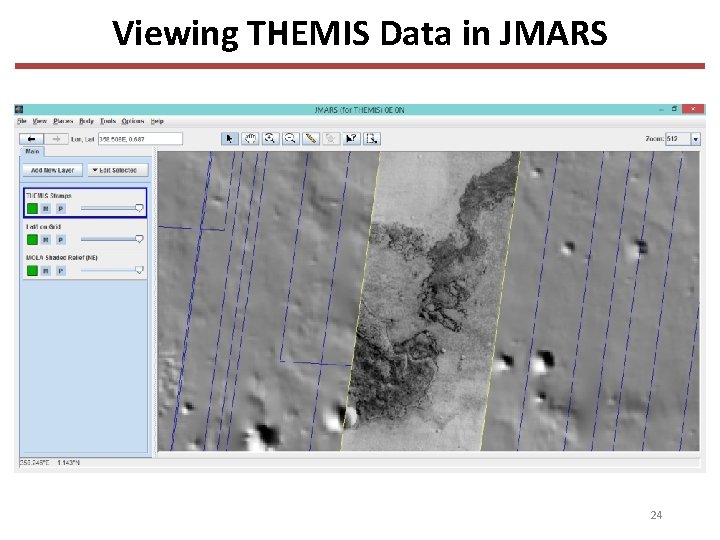 Viewing THEMIS Data in JMARS 24 