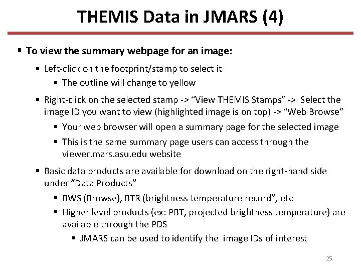 THEMIS Data in JMARS (4) § To view the summary webpage for an image: