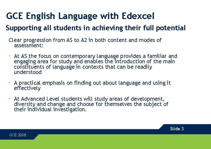 GCE English Language with Edexcel Supporting all students in achieving their full potential Clear