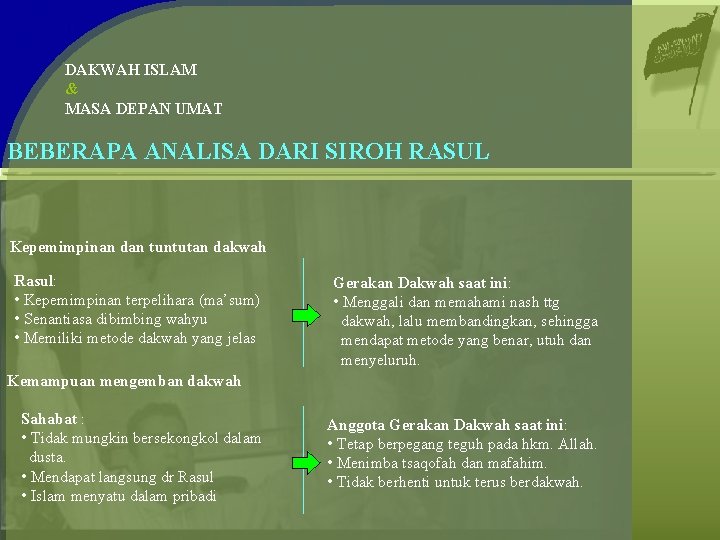 DAKWAH ISLAM & MASA DEPAN UMAT BEBERAPA ANALISA DARI SIROH RASUL Kepemimpinan dan tuntutan