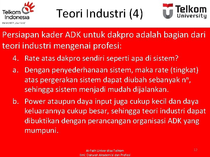 Teori Industri (4) Persiapan kader ADK untuk dakpro adalah bagian dari teori industri mengenai