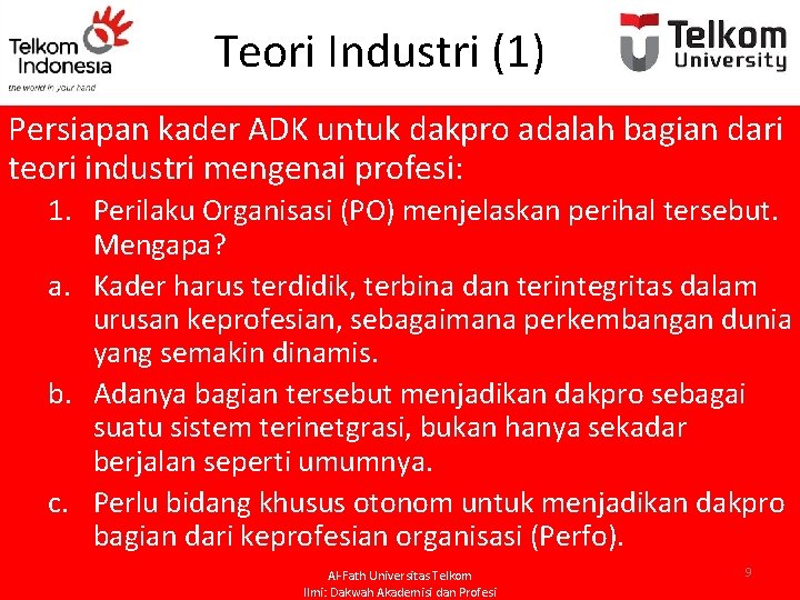 Teori Industri (1) Persiapan kader ADK untuk dakpro adalah bagian dari teori industri mengenai