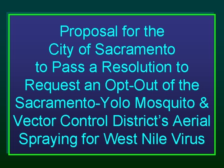 Proposal for the City of Sacramento to Pass a Resolution to Request an Opt-Out