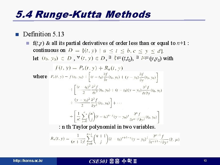 5. 4 Runge-Kutta Methods n Definition 5. 13 n f(t, y) & all its 5. 4 Runge-Kutta Methods n Definition 5. 13 n f(t, y) & all its