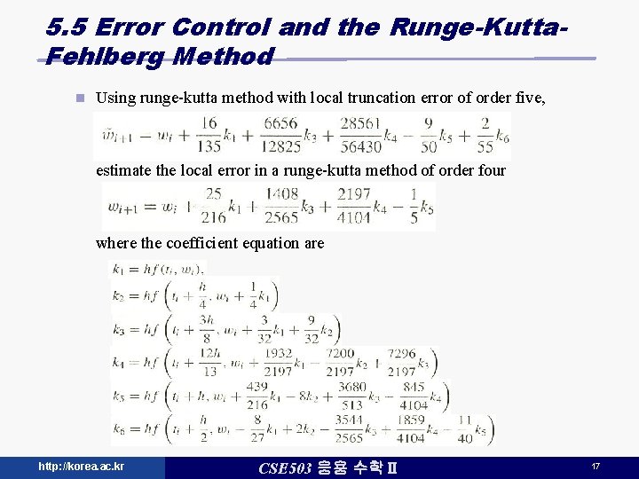 5. 5 Error Control and the Runge-Kutta. Fehlberg Method n Using runge-kutta method with 5. 5 Error Control and the Runge-Kutta. Fehlberg Method n Using runge-kutta method with