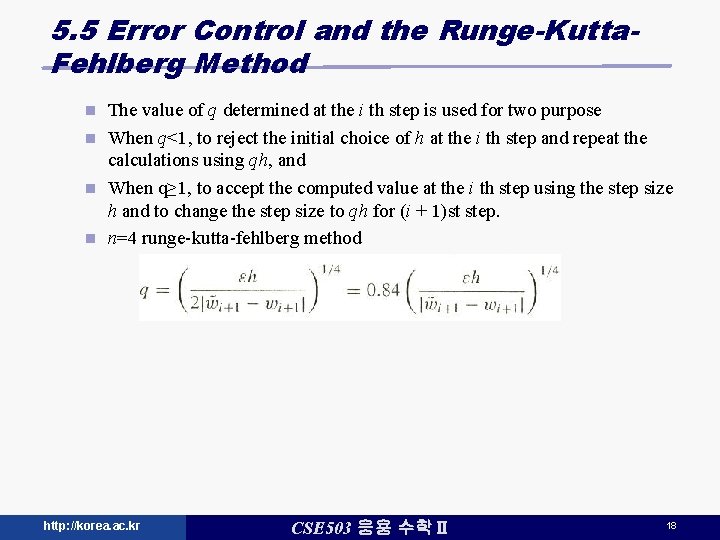5. 5 Error Control and the Runge-Kutta. Fehlberg Method The value of q determined 5. 5 Error Control and the Runge-Kutta. Fehlberg Method The value of q determined