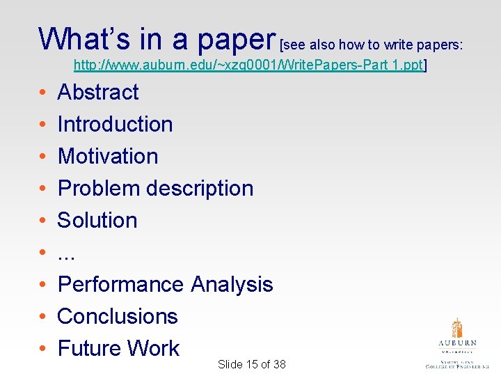 What’s in a paper [see also how to write papers: http: //www. auburn. edu/~xzq