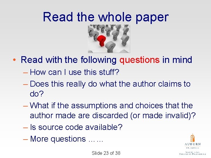 Read the whole paper • Read with the following questions in mind – How