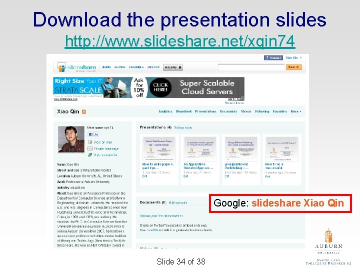 Download the presentation slides http: //www. slideshare. net/xqin 74 Google: slideshare Xiao Qin Slide