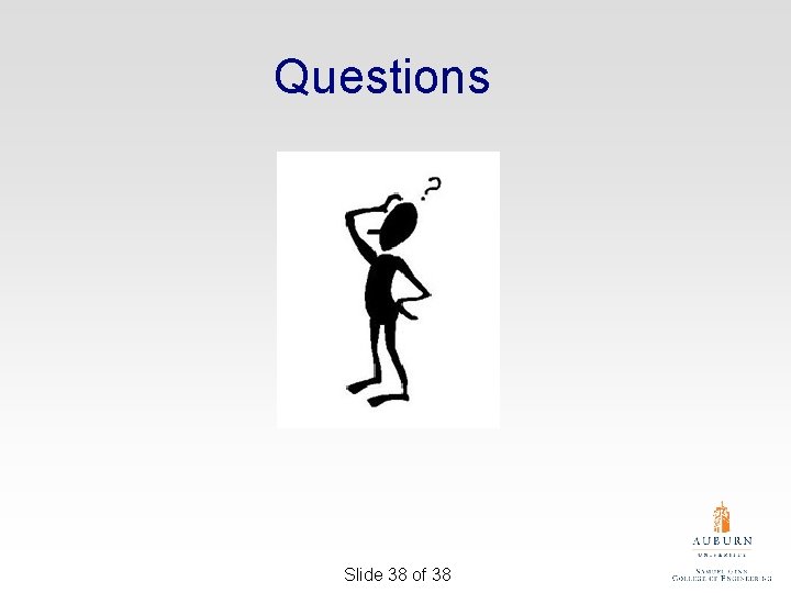 Questions Slide 38 of 38 