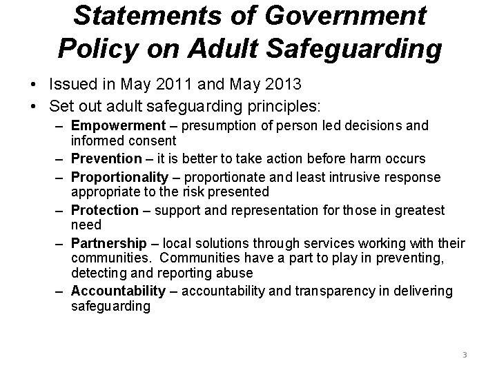 Statements of Government Policy on Adult Safeguarding • Issued in May 2011 and May