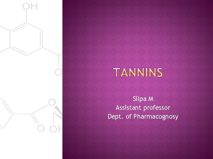 Silpa M Assistant professor Dept. of Pharmacognosy 