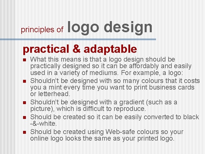 principles of logo design practical & adaptable n n n What this means is