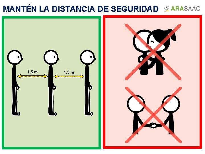 MANTÉN LA DISTANCIA DE SEGURIDAD 