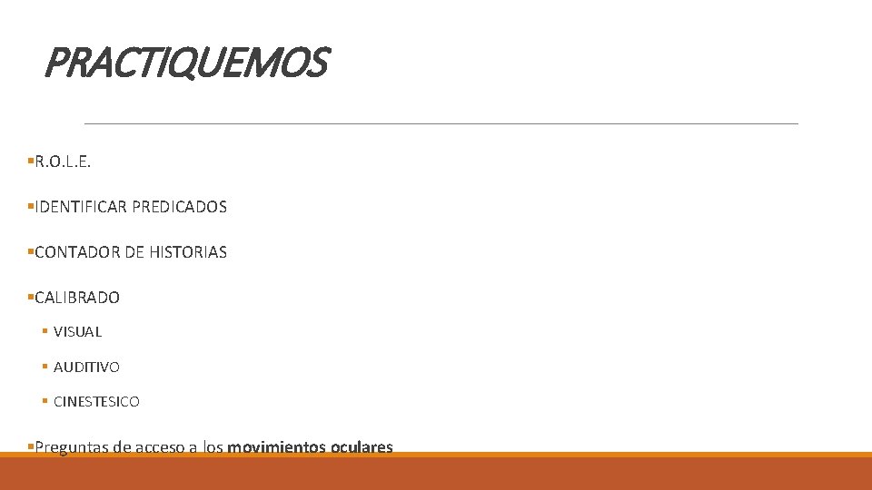 PRACTIQUEMOS §R. O. L. E. §IDENTIFICAR PREDICADOS §CONTADOR DE HISTORIAS §CALIBRADO § VISUAL §