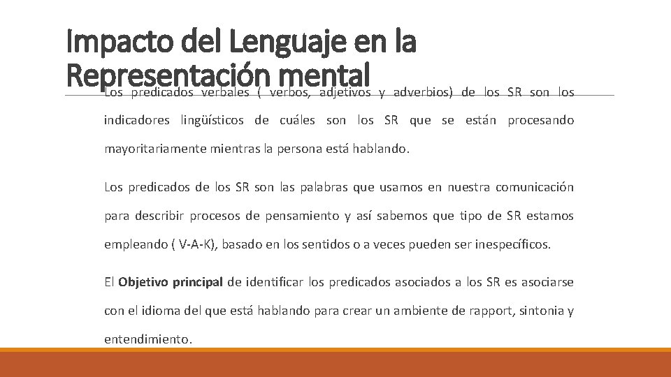 Impacto del Lenguaje en la Representación mental Los predicados verbales ( verbos, adjetivos y