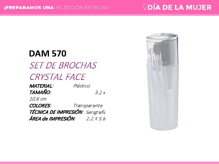 DAM 570 SET DE BROCHAS CRYSTAL FACE MATERIAL: Plástico TAMAÑO: 3. 2 x 10.