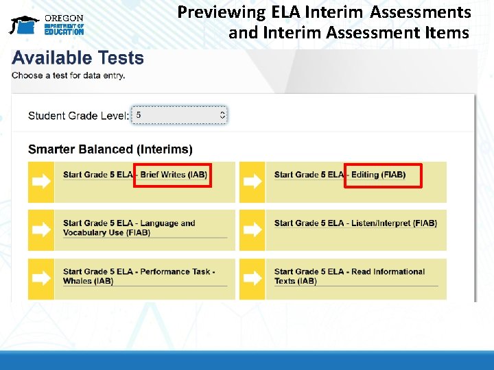 Previewing ELA Interim Assessments and Interim Assessment Items Previewing ELA Interim Assessments and Interim Assessment Items