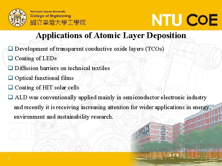 Applications of Atomic Layer Deposition q Development of transparent conductive oxide layers (TCOs) q
