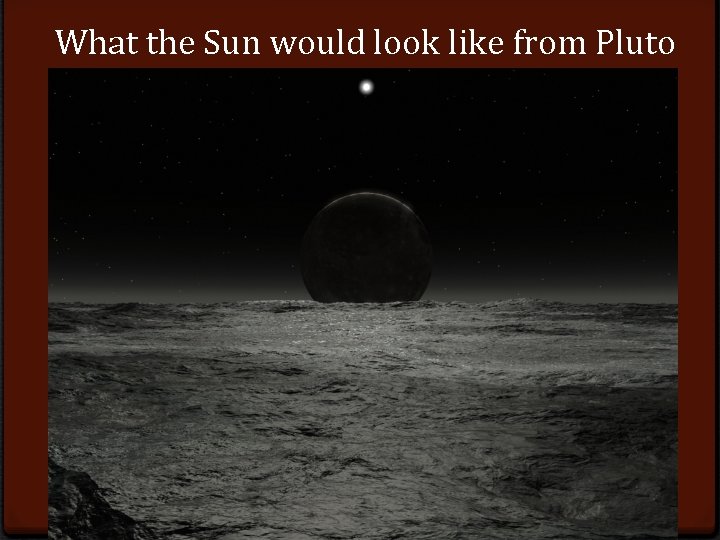 What the Sun would look like from Pluto 