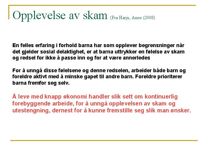 Opplevelse av skam (Fra Harju, Anne (2008) En felles erfaring i forhold barna har