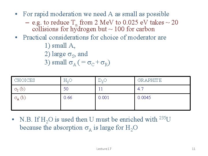  • For rapid moderation we need A as small as possible – e.