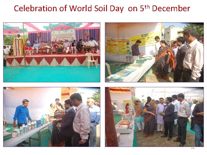 Celebration of World Soil Day on 5 th December 15 