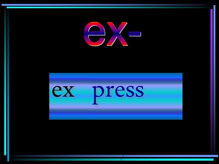 ex press 