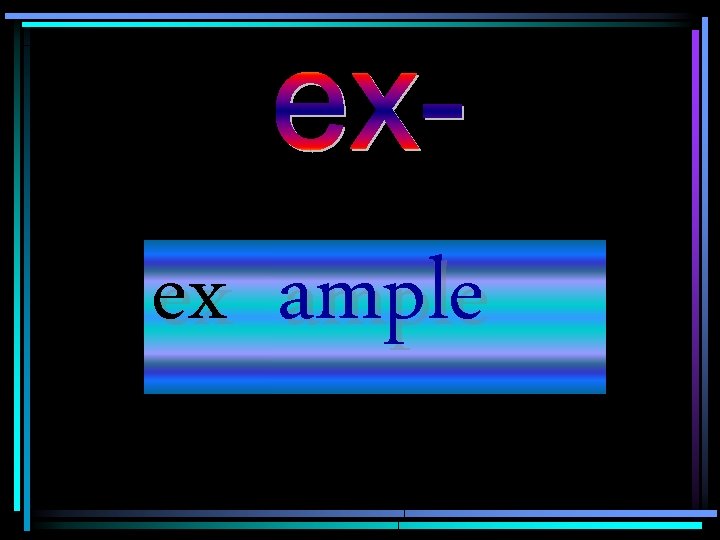 ex ample 