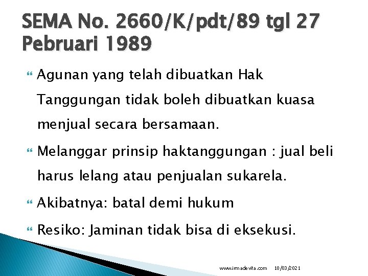 SEMA No. 2660/K/pdt/89 tgl 27 Pebruari 1989 Agunan yang telah dibuatkan Hak Tanggungan tidak