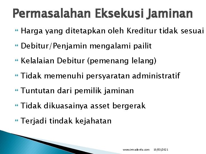 Permasalahan Eksekusi Jaminan Harga yang ditetapkan oleh Kreditur tidak sesuai Debitur/Penjamin mengalami pailit Kelalaian