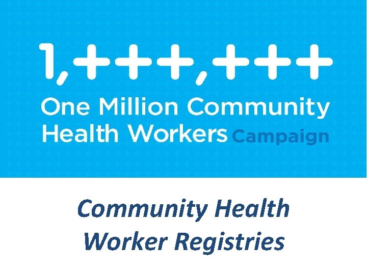 Community Health Worker Registries 