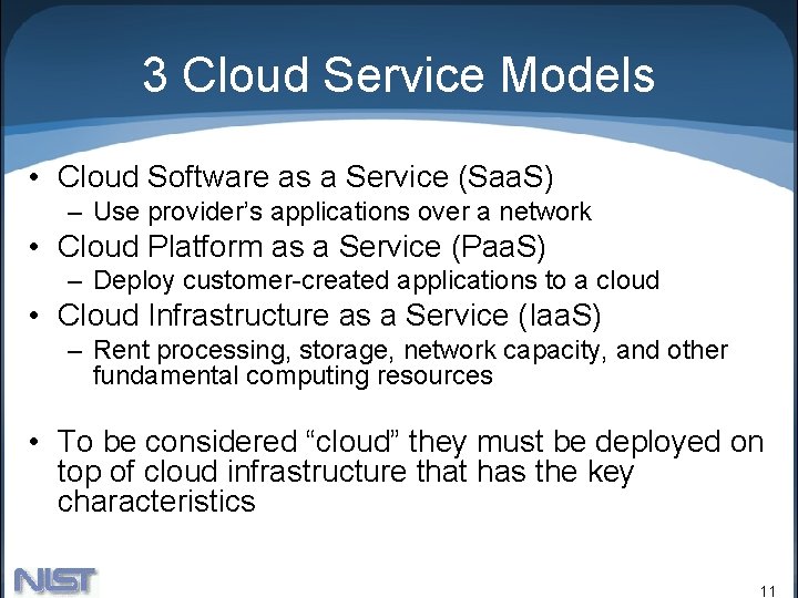3 Cloud Service Models • Cloud Software as a Service (Saa. S) – Use