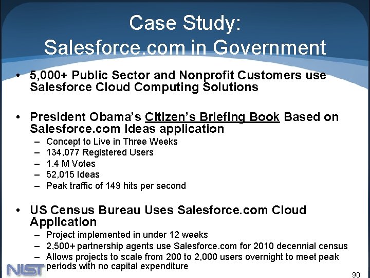Case Study: Salesforce. com in Government • 5, 000+ Public Sector and Nonprofit Customers