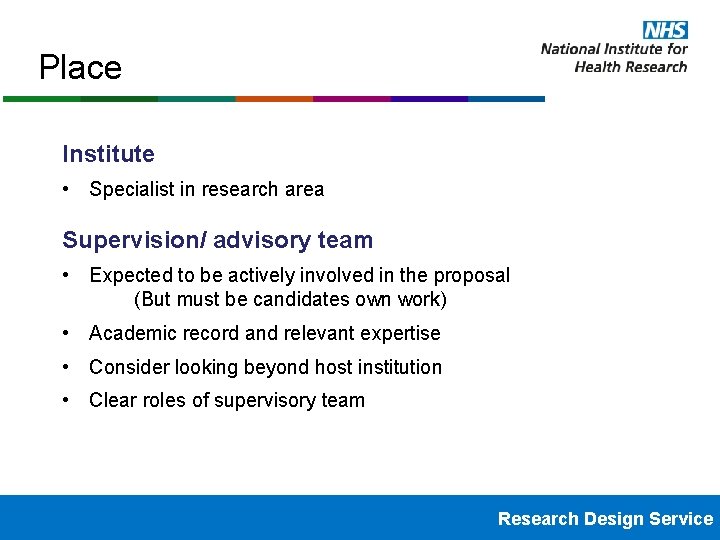 Place Institute • Specialist in research area Supervision/ advisory team • Expected to be