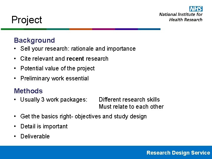 Project Background • Sell your research: rationale and importance • Cite relevant and recent