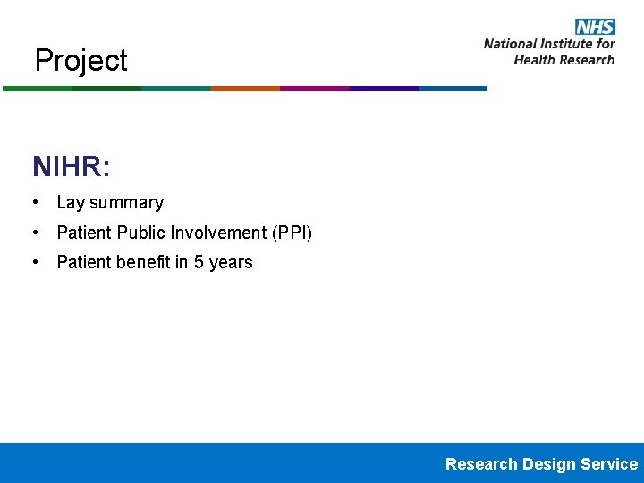 Project NIHR: • Lay summary • Patient Public Involvement (PPI) • Patient benefit in