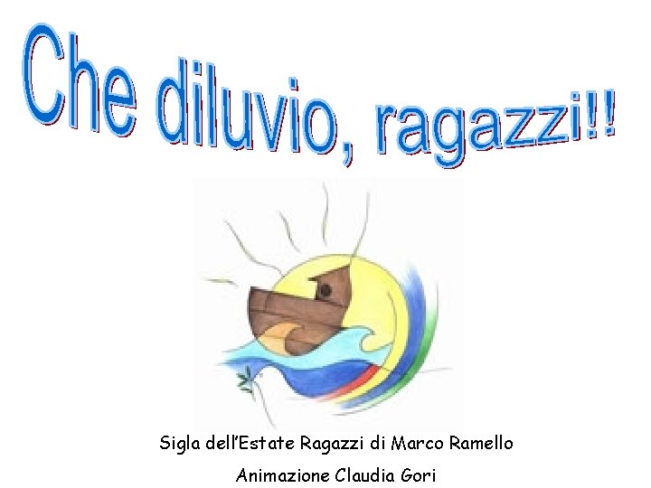 Sigla dell’Estate Ragazzi di Marco Ramello Animazione Claudia Gori 