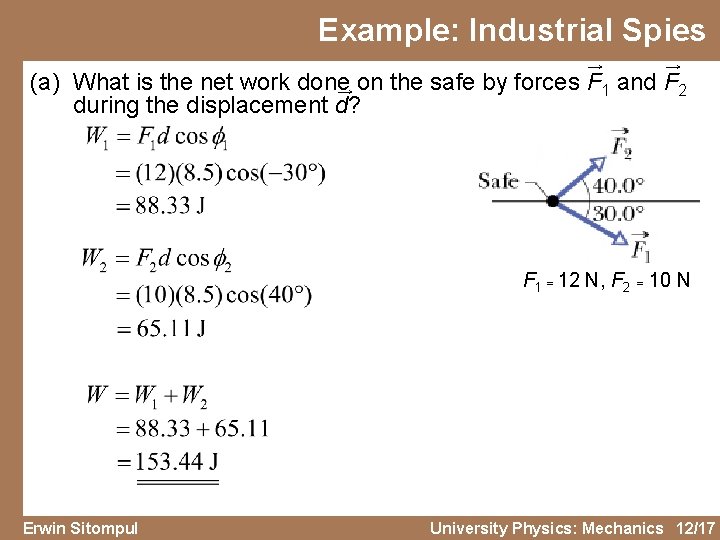 Example: Industrial Spies → → (a) What is the net work done → on