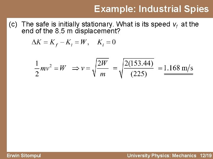 Example: Industrial Spies (c) The safe is initially stationary. What is its speed vf