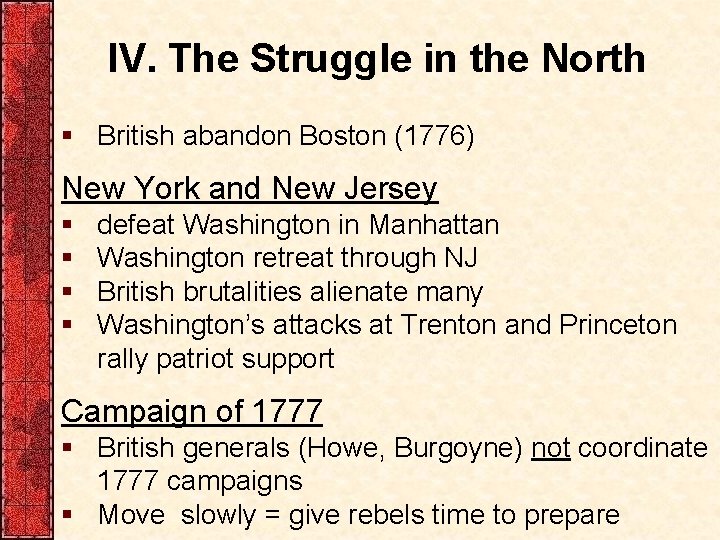IV. The Struggle in the North § British abandon Boston (1776) New York and