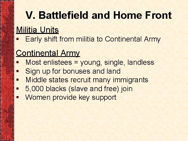 V. Battlefield and Home Front Militia Units § Early shift from militia to Continental