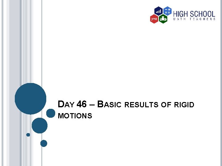 DAY 46 – BASIC RESULTS OF RIGID MOTIONS 
