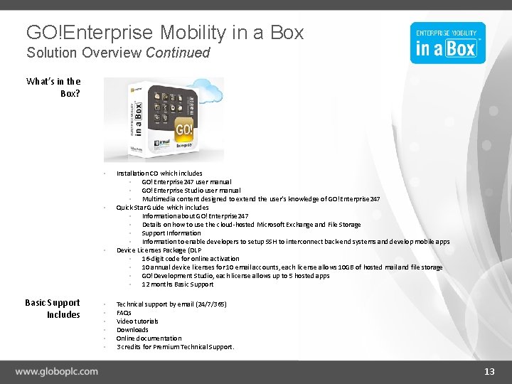 GO!Enterprise Mobility in a Box Solution Overview Continued What’s in the Box? • •