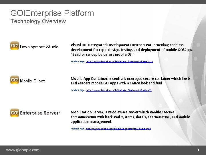 GO!Enterprise Platform Technology Overview Development Studio Visual IDE (Integrated Development Environment) providing codeless development